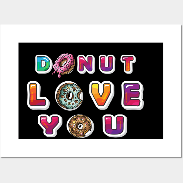 Donut Love You Wall Art by trendybestgift